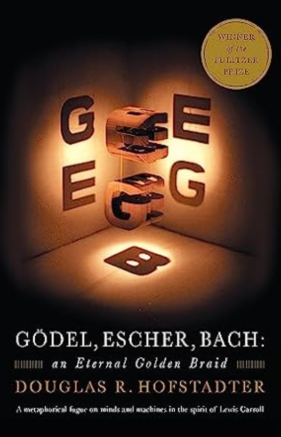 Book: 9. "Gödel, Escher, Bach: An Eternal Golden Braid" by Douglas R. Hofstadter