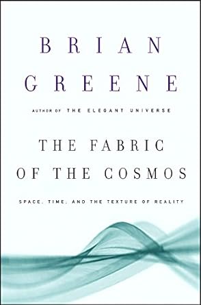Book by Brian Greene: Fabric of the cosmos