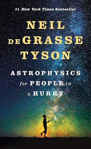 Book by Neil deGrasse Tyson: Astrophysics for people in the hurry
