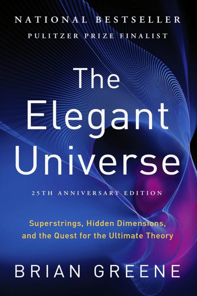 The Elegant Universe by Brian Greene